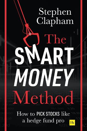 The Smart Money Method: How to pick stocks like a hedge fund pro (Paperback)
