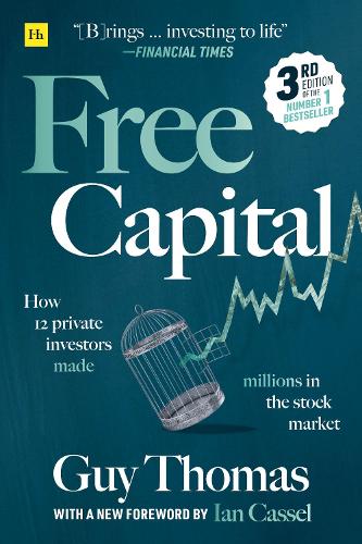 Free Capital: How 12 private investors made millions in the stock market (Paperback)