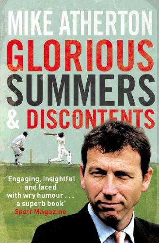 Glorious Summers and Discontents: Looking back on the ups and downs from a dramatic decade (Paperback)