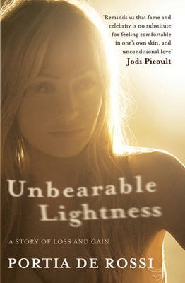 Unbearable Lightness: A Story of Loss and Gain (Paperback)