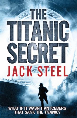 The Titanic Secret by Jack Steel | Waterstones