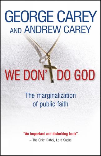We Don't Do God: The marginalization of public faith (Paperback)