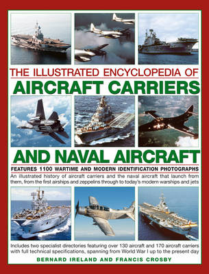 Illustrated Encyclopedia of Aircraft Carriers and Naval Aircraft (Hardback)