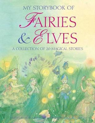 My Storybook of Fairies and Elves: A collection of 20 magical stories (Hardback)