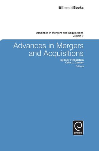 Advances in Mergers and Acquisitions - Advances in Mergers and Acquisitions 9 (Hardback)