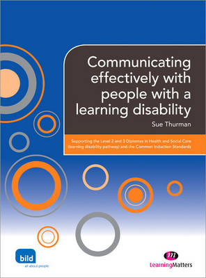 Communicating Effectively with People with a Learning Disability - Supporting the Learning Disability Worker LM Series (Paperback)