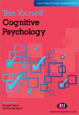 Test Yourself: Cognitive Psychology: Learning through assessment - Test Yourself ... Psychology Series (Paperback)