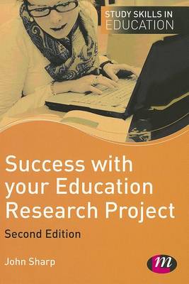 Success with your Education Research Project - Study Skills in Education Series (Paperback)