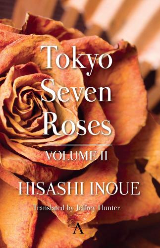 Tokyo Seven Roses: Volume II (Hardback)