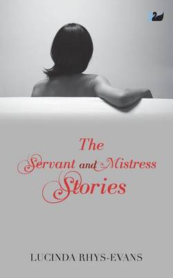 The Servant and Mistress Stories (Paperback)