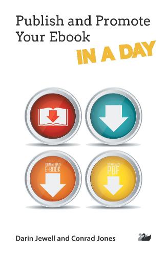 Publish and Promote Your Ebook IN A DAY - IN A DAY Series (Paperback)
