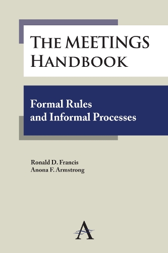 The Meetings Handbook: Formal Rules and Informal Processes (Hardback)