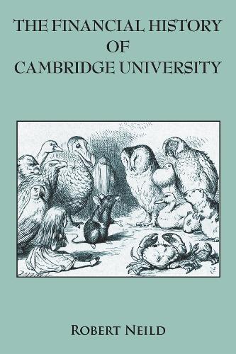 The Financial History of Cambridge University (Hardback)