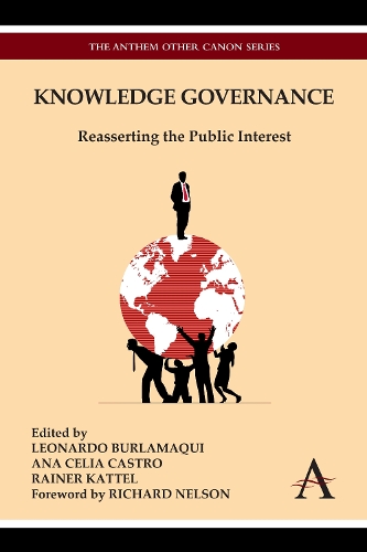 Knowledge Governance: Reasserting the Public Interest - Anthem Other Canon Economics (Hardback)