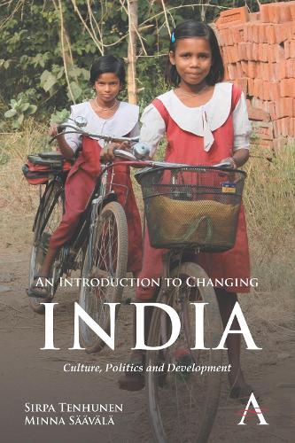 An Introduction to Changing India: Culture, Politics and Development - Anthem South Asian Studies (Paperback)