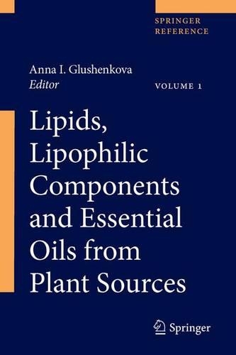 Lipids, Lipophilic Components and Essential Oils from Plant Sources - Lipids, Lipophilic Components and Essential Oils from Plant Sources (Hardback)