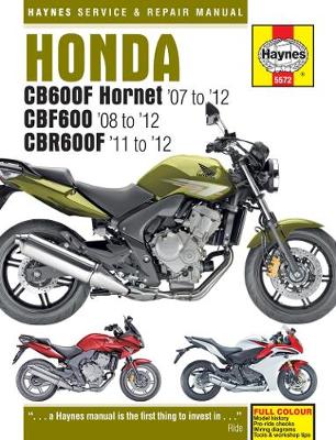 Honda CB600 Hornet, CBF600 & CBR600F (07 - 12) (Hardback)
