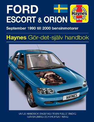 Ford Escort And Orion: 1990-2000 (Paperback)