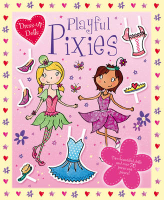 Press Out Dolls: Pixies - Sticker and Activity Book (Paperback)