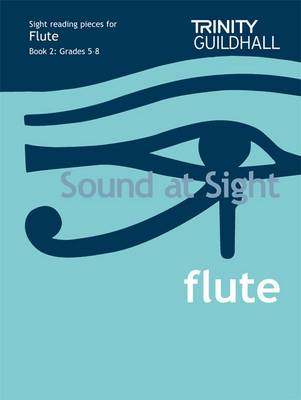 Sound at Sight Flute Book 2: Grades 5-8: Sample Sight Reading Tests for Trinity Guildhall Examinations (Sheet music)