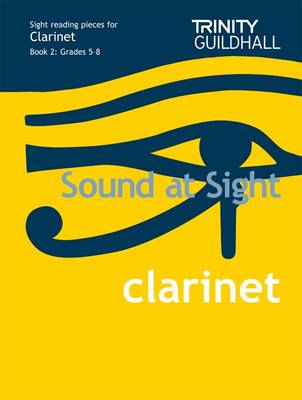 Sound at Sight Clarinet Book 2: Grades 5-8: Sample Sight Reading Tests for Trinity Guildhall Examinations - Sound at Sight: Sample Sightreading Tests (Sheet music)