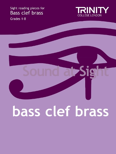 Sound at Sight Bass Clef Brass Grades 1-8: Sample Sight Reading Tests for Trinity Guildhall Examinations - Trinity Scales & Arpeggios (Sheet music)