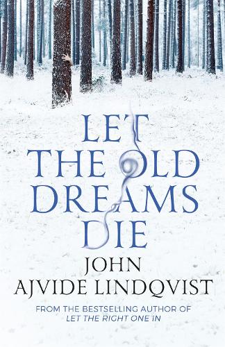 Let the Old Dreams Die (Paperback)