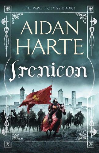 Irenicon: The Wave Trilogy Book 1 - The Wave Trilogy (Paperback)