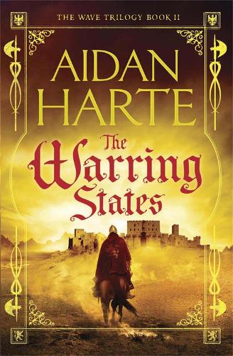 The Warring States: The Wave Trilogy Book 2 - The Wave Trilogy (Paperback)