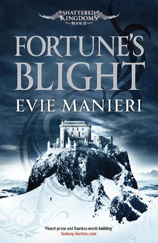 Fortune's Blight: Shattered Kingdoms: Book 2 - Shattered Kingdoms (Paperback)