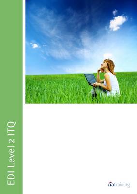 EDI Level 2 ITQ - Improving Productivity Using IT Using Microsoft Office (Spiral bound)