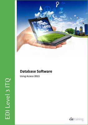 EDI Level 3 ITQ - Database Software Using Microsoft Access 2013 (Spiral bound)
