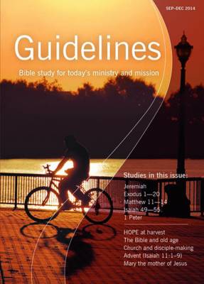 Guidelines September - December 2014: Bible Study for Today's Ministry and Mission - Guidelines (Paperback)