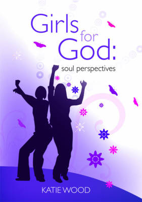 Girls for God: Soul Perspective (Paperback)