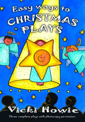 Easy Ways to Christmas Plays: Three Complete Plays with Photocopy Permission (Paperback)