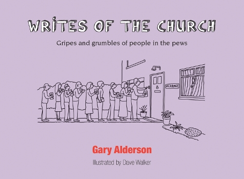 Cover Writes of the Church: Gripes and grumbles of people in the pews