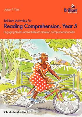 Brilliant Activities for Reading Comprehension, Year 5: Engaging Stories and Activities to Develop Comprehension Skills (Paperback)