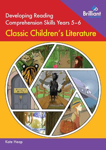 Developing Reading Comprehension Skills Years 5-6: Classic Children's Literature (Paperback)