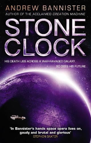 Stone Clock: (The Spin Trilogy 3) (Paperback)