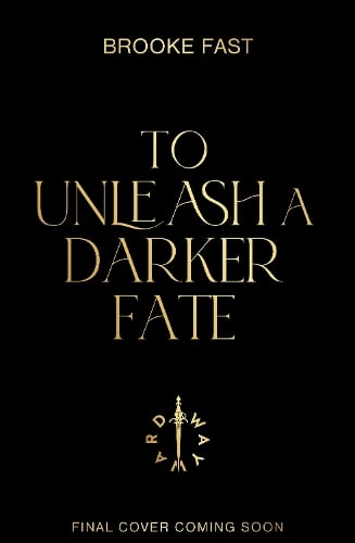 Brooke Fast To Unleash a Darker Fate