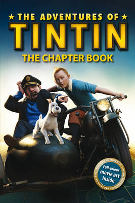 The Adventures of Tintin: The Chapter Book (Paperback)