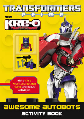 Transformers Prime Kre-O: Awesome Autobots (Paperback)
