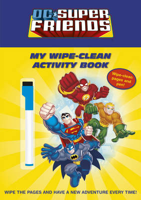 DC Super Friends: My Wipe-clean Activity Book (Paperback)