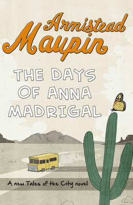 The Days of Anna Madrigal (Hardback)