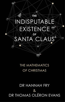 The Indisputable Existence of Santa Claus (Hardback)