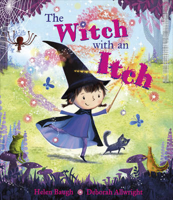 The Witch with an Itch by Helen Baugh, Deborah Allwright | Waterstones