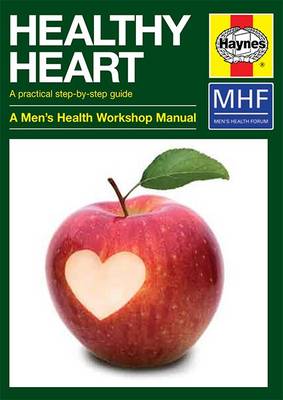 Healthy Heart: A Practical Step-by-Step Guide - Men's Health Workshop Manual (Paperback)