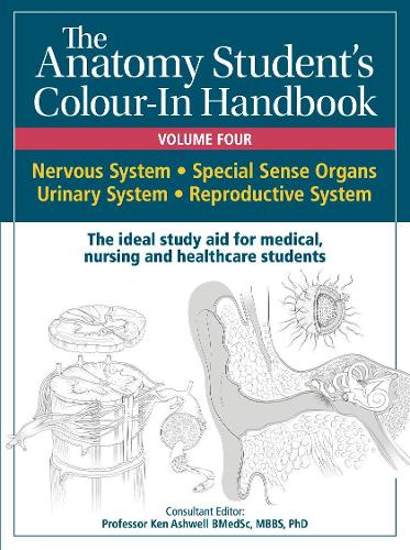 Anatomy Student's Colour-In Handbooks: Volume Four: The Nervous; Urinary; and Reproductive Systems (Spiral bound)
