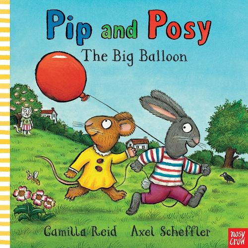 Pip and Posy: The Big Balloon - Pip and Posy (Paperback)