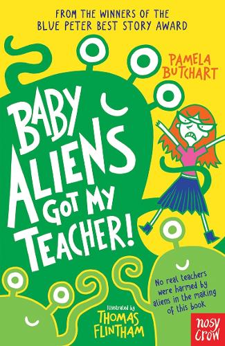 Baby Aliens Got My Teacher - Baby Aliens (Paperback)